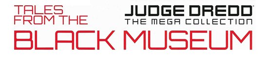 Judge Dredd - The Mega Collection: Tales from the Black Museum
